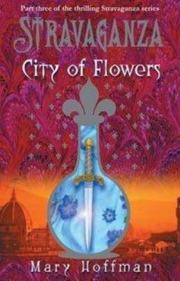 Stravaganza City of Flowers 0747565015 Book Cover