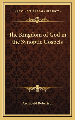 The Kingdom of God in the Synoptic Gospels 116866134X Book Cover