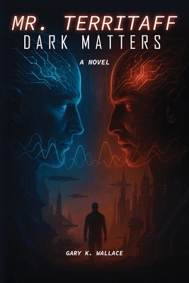 Mr. Territaff DARK MATTERS B0G1PR779F Book Cover