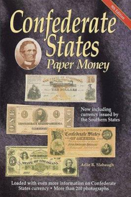 Confederate States Paper Money 0873416392 Book Cover