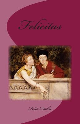 Felicitas [German] 1494834618 Book Cover