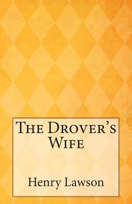 The Drover's Wife 1502334062 Book Cover