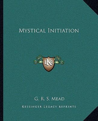 Mystical Initiation 1162830816 Book Cover