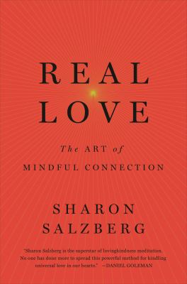 Real Love: The Art of Mindful Connection (Inter... 150980336X Book Cover