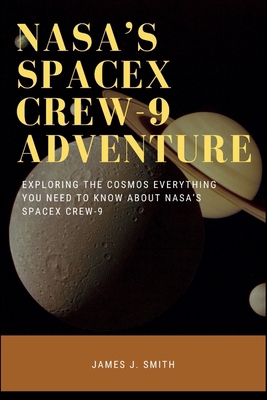 NASA's SpaceX Crew-9 Adventure: Exploring the C...            Book Cover