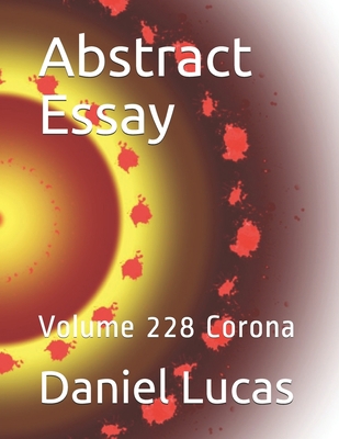 Abstract Essay: Volume 228 Corona            Book Cover