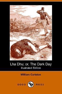 Lha Dhu: Or, the Dark Day 1406502685 Book Cover