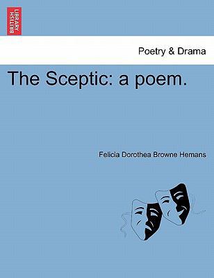 The Sceptic: A Poem. 1241026882 Book Cover