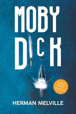 Moby Dick (LARGE PRINT, Extended Biography): La... [Large Print] 1649222556 Book Cover