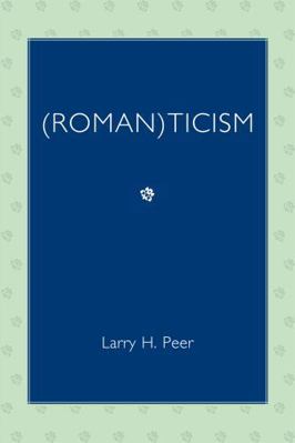 (Roman)ticism 0761840583 Book Cover