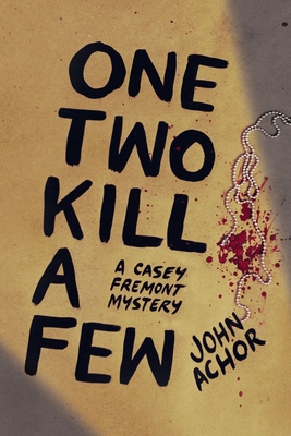 One, Two - Kill a Few 1949601013 Book Cover