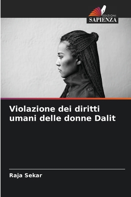 Violazione dei diritti umani delle donne Dalit [Italian] 6207165659 Book Cover