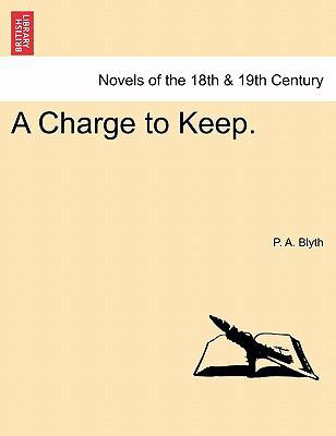 A Charge to Keep. 1241237433 Book Cover