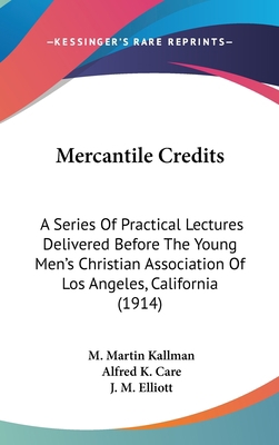 Mercantile Credits: A Series Of Practical Lectu... 1437231713 Book Cover