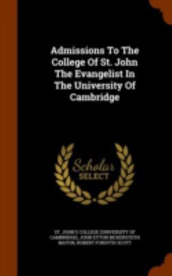 Admissions To The College Of St. John The Evang... 1344110169 Book Cover