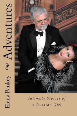 Adventures. Intimate Stories: Russian Girl 1511742143 Book Cover