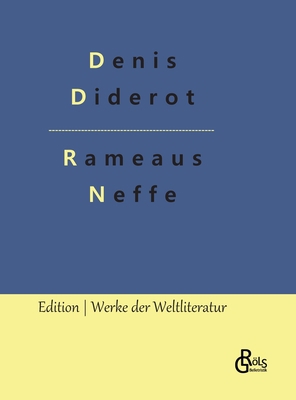 Rameaus Neffe: Übersetzt von Johann Wolfgang vo... [German] 3966375540 Book Cover