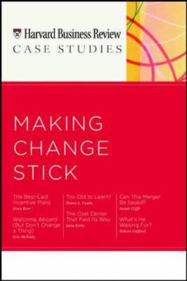HBR Case Studies: Making Change Stick (Harvard ... 1422114708 Book Cover