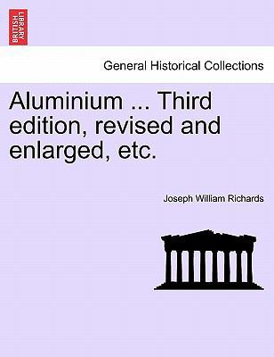 Aluminium ... Third edition, revised and enlarg... 1240910940 Book Cover