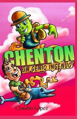 Chenton: un genio ingenuo [Spanish] B08QW81HRZ Book Cover