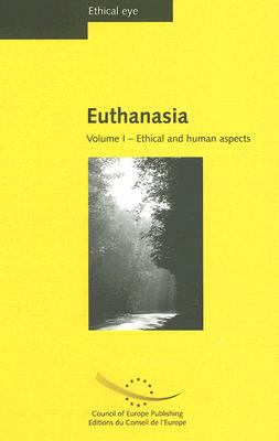 Euthanasia: Ethical And Human Aspects 9287150702 Book Cover