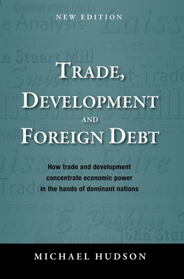 Trade, Development and Foreign Debt 3949546014 Book Cover