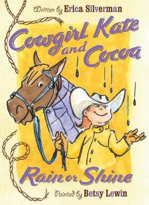 Rain or Shine (Cowgirl Kate and Cocoa) 0152053840 Book Cover