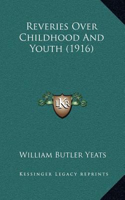 Reveries Over Childhood and Youth (1916) 116423191X Book Cover