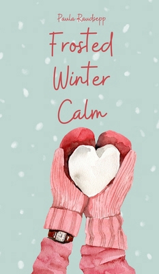 Frosted Winter Calm B0DQ1XK2NV Book Cover