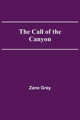 The Call of the Canyon 935454097X Book Cover