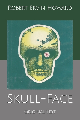 Skull-Face: Original Text B0858TTTHK Book Cover
