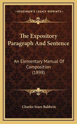 The Expository Paragraph And Sentence: An Eleme... 1168796075 Book Cover