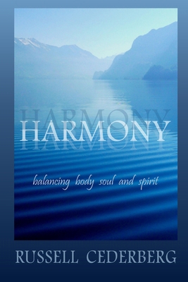 Harmony: balancing body, soul and spirit B0DPZGDB9V Book Cover