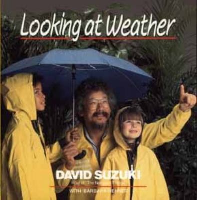 Looking at Weather (David Suzuki's Looking at S... 0471540471 Book Cover
