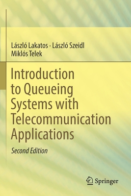 Introduction to Queueing Systems with Telecommu... 3030151441 Book Cover