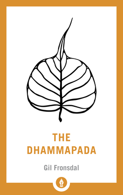 The Dhammapada: A Translation of the Buddhist C... 1611805996 Book Cover
