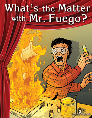 What's the Matter with Mr. Fuego? 1493812947 Book Cover
