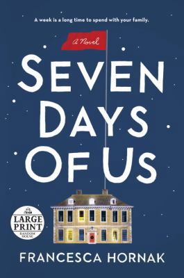 Seven Days of Us [Large Print] 0525524509 Book Cover