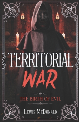 Territorial War: The Birth of Evil B09TMWK5LJ Book Cover