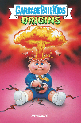 Garbage Pail Kids: Origins Hc 1524124370 Book Cover