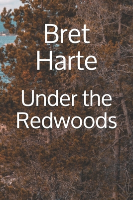 Under the Redwoods B087SHQLS7 Book Cover