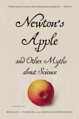 Newton's Apple and Other Myths about Science 0674241568 Book Cover