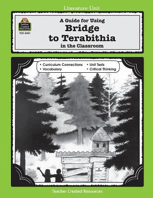 A Guide for Using Bridge to Terabithia in the C... B00QFWCF9G Book Cover