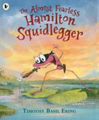 The Almost Fearless Hamilton Squidlegger 1406360686 Book Cover
