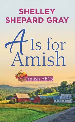A is for Amish: Amish ABCs [Large Print] B0DP5FM1PN Book Cover
