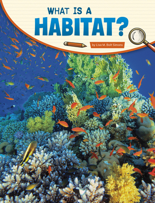 What Is a Habitat? 1977132626 Book Cover