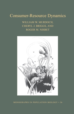 Consumer-Resource Dynamics (Mpb-36) 0691006571 Book Cover