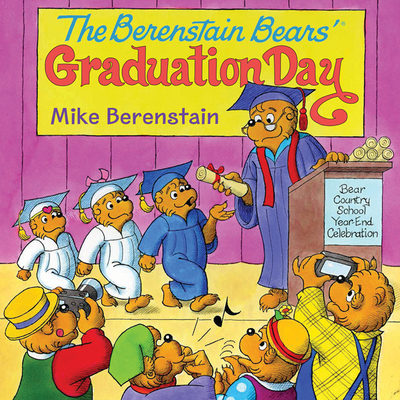 The Berenstain Bears' Graduation Day: A Graduat... 0062075551 Book Cover