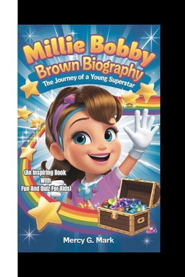 Millie Bobby Brown Biography: The journey of a ...            Book Cover