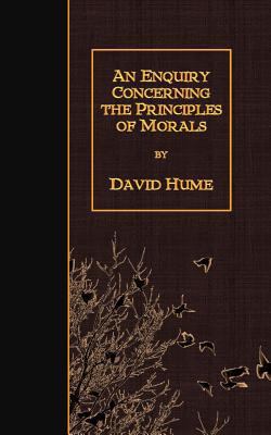 An Enquiry Concerning the Principles of Morals 1508637903 Book Cover